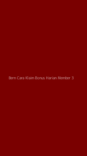 Tampilan Antarmuka Aplikasi Bern Cara Klaim Bonus Harian Member - 3