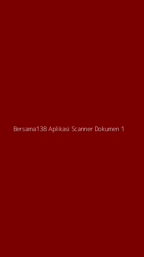 Tampilan Antarmuka Aplikasi Bersama138 Aplikasi Scanner Dokumen - 1