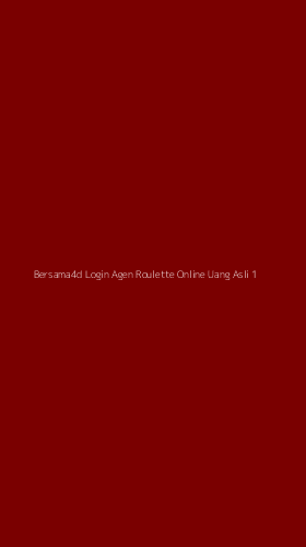 Tampilan Antarmuka Aplikasi Bersama4d Login Agen Roulette Online Uang Asli - 1