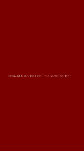 Tampilan Antarmuka Aplikasi Besok4d Kumpulan Link Situs Game Populer - 1