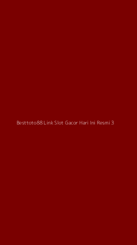 Tampilan Antarmuka Aplikasi Besttoto88 Link Slot Gacor Hari Ini Resmi - 3