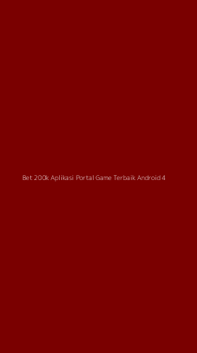 Tampilan Antarmuka Aplikasi Bet 200k Aplikasi Portal Game Terbaik Android - 4