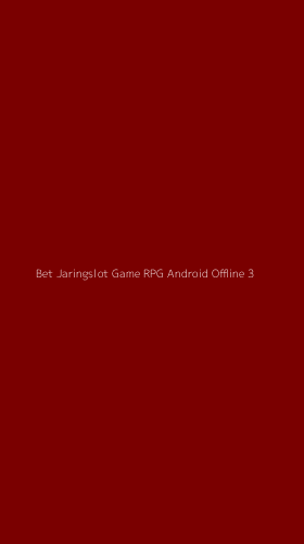 Tampilan Antarmuka Aplikasi Bet Jaringslot Game Rpg Android Offline - 3