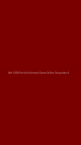 Tampilan Antarmuka Aplikasi Bet1308 Portal Informasi Game Online Terupdate - 4