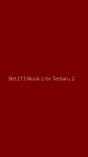 Tampilan Antarmuka Aplikasi Bet213 Musik Lite Terbaru - 2