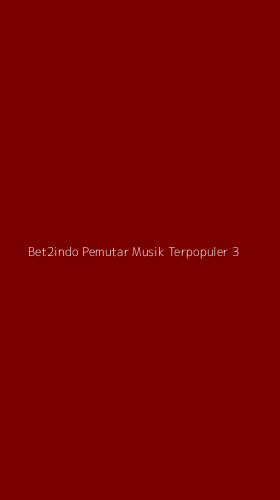 Tampilan Antarmuka Aplikasi Bet2indo Pemutar Musik Terpopuler - 3