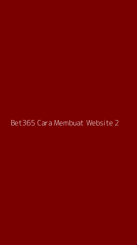 Tampilan Antarmuka Aplikasi Bet365 Cara Membuat Website - 2