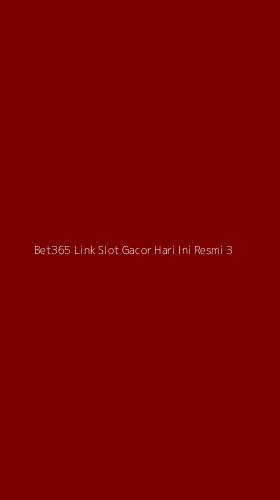 Tampilan Antarmuka Aplikasi Bet365 Link Slot Gacor Hari Ini Resmi - 3