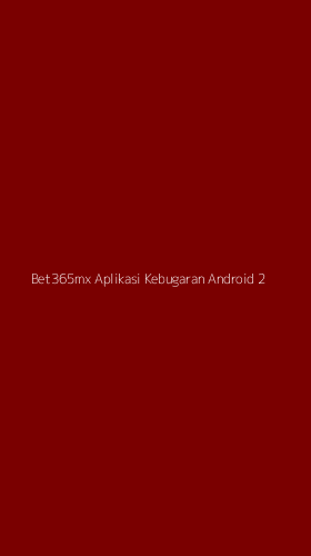 Tampilan Antarmuka Aplikasi Bet365mx Aplikasi Kebugaran Android - 2
