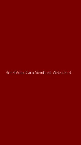 Tampilan Antarmuka Aplikasi Bet365mx Cara Membuat Website - 3