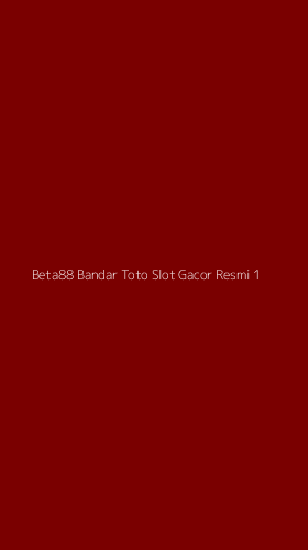 Tampilan Antarmuka Aplikasi Beta88 Bandar Toto Slot Gacor Resmi - 1