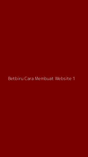Tampilan Antarmuka Aplikasi Betbiru Cara Membuat Website - 1
