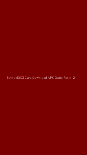 Tampilan Antarmuka Aplikasi Bethoki303 Cara Download Apk Game Resmi - 2