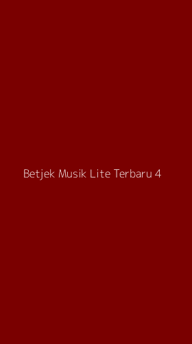 Tampilan Antarmuka Aplikasi Betjek Musik Lite Terbaru - 4