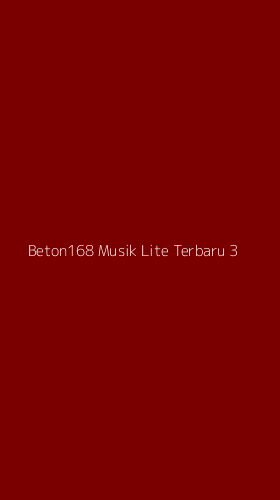 Tampilan Antarmuka Aplikasi Beton168 Musik Lite Terbaru - 3
