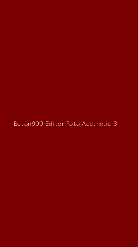 Tampilan Antarmuka Aplikasi Beton999 Editor Foto Aesthetic - 3
