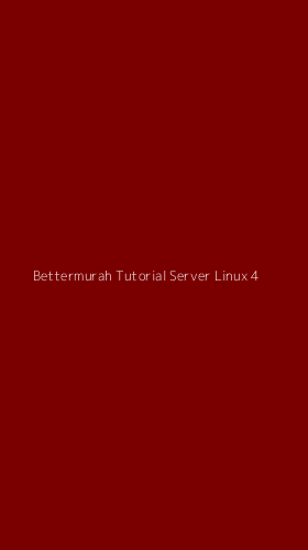 Tampilan Antarmuka Aplikasi Bettermurah Tutorial Server Linux - 4