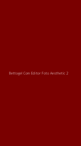 Tampilan Antarmuka Aplikasi Bettogel Com Editor Foto Aesthetic - 2