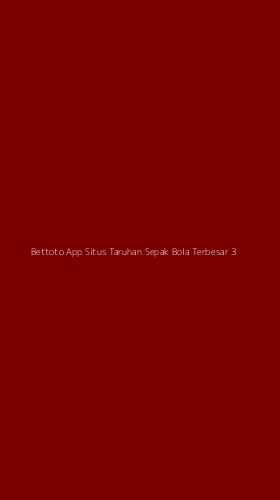 Tampilan Antarmuka Aplikasi Bettoto App Situs Taruhan Sepak Bola Terbesar - 3