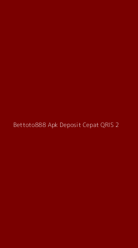 Tampilan Antarmuka Aplikasi Bettoto888 Apk Deposit Cepat Qris - 2
