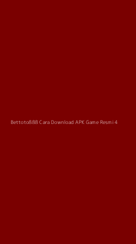 Tampilan Antarmuka Aplikasi Bettoto888 Cara Download Apk Game Resmi - 4