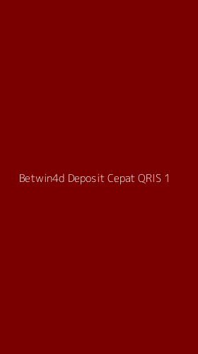 Tampilan Antarmuka Aplikasi Betwin4d Deposit Cepat Qris - 1