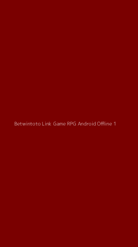 Tampilan Antarmuka Aplikasi Betwintoto Link Game Rpg Android Offline - 1