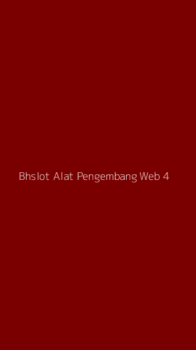 Tampilan Antarmuka Aplikasi Bhslot Alat Pengembang Web - 4