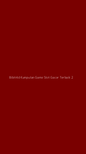 Tampilan Antarmuka Aplikasi Bibit4d Kumpulan Game Slot Gacor Terbaik - 2