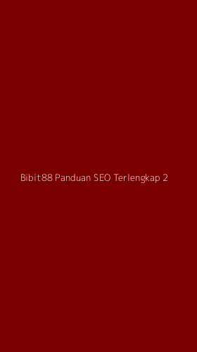 Tampilan Antarmuka Aplikasi Bibit88 Panduan Seo Terlengkap - 2