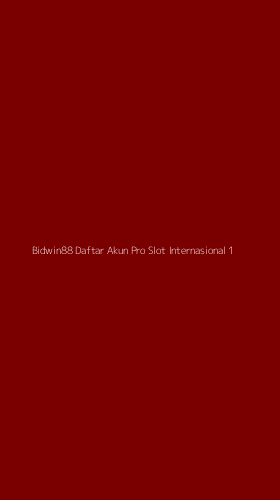 Tampilan Antarmuka Aplikasi Bidwin88 Daftar Akun Pro Slot Internasional - 1