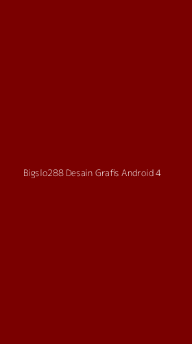 Tampilan Antarmuka Aplikasi Bigslo288 Desain Grafis Android - 4