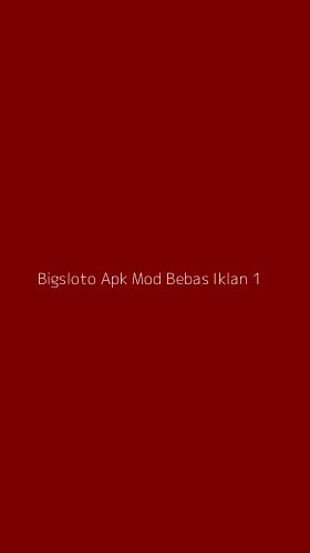 Tampilan Antarmuka Aplikasi Bigsloto Apk Mod Bebas Iklan - 1