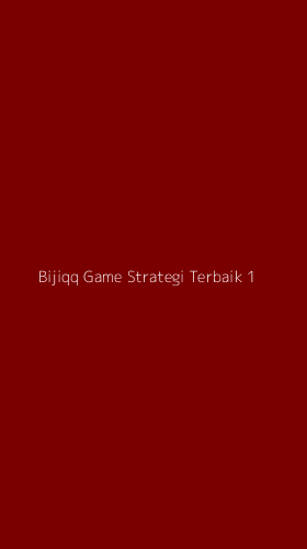 Tampilan Antarmuka Aplikasi Bijiqq Game Strategi Terbaik - 1