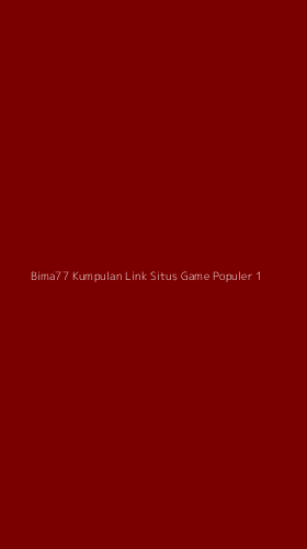 Tampilan Antarmuka Aplikasi Bima77 Kumpulan Link Situs Game Populer - 1
