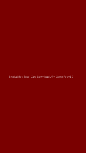 Tampilan Antarmuka Aplikasi Bingkai Bet Togel Cara Download Apk Game Resmi - 2