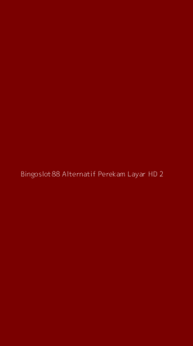 Tampilan Antarmuka Aplikasi Bingoslot88 Alternatif Perekam Layar Hd - 2