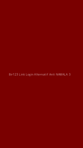 Tampilan Antarmuka Aplikasi Bir123 Link Login Alternatif Anti Nawala - 3