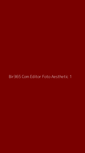 Tampilan Antarmuka Aplikasi Bir365 Com Editor Foto Aesthetic - 1
