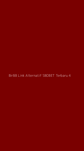 Tampilan Antarmuka Aplikasi Bir88 Link Alternatif Sbobet Terbaru - 4