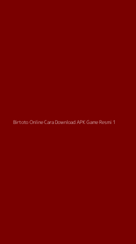 Tampilan Antarmuka Aplikasi Birtoto Online Cara Download Apk Game Resmi - 1