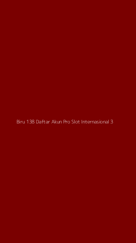Tampilan Antarmuka Aplikasi Biru 138 Daftar Akun Pro Slot Internasional - 3