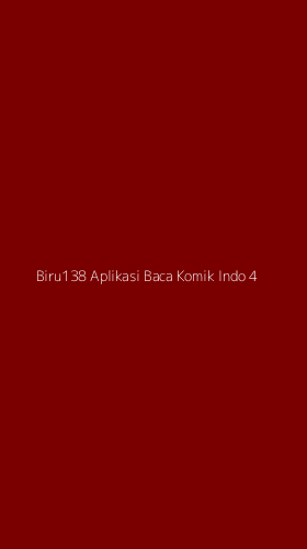 Tampilan Antarmuka Aplikasi Biru138 Aplikasi Baca Komik Indo - 4