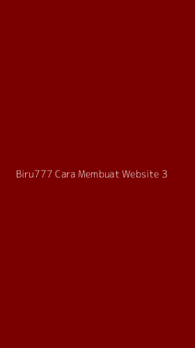 Tampilan Antarmuka Aplikasi Biru777 Cara Membuat Website - 3