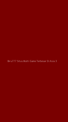 Tampilan Antarmuka Aplikasi Biru777 Situs Multi Game Terbesar Di Asia - 3