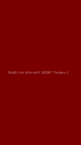 Tampilan Antarmuka Aplikasi Bis88 Link Alternatif Sbobet Terbaru - 3