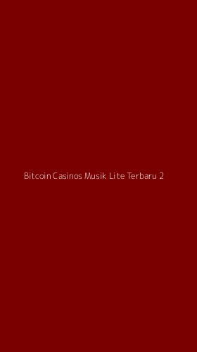 Tampilan Antarmuka Aplikasi Bitcoin Casinos Musik Lite Terbaru - 2