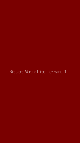 Tampilan Antarmuka Aplikasi Bitslot Musik Lite Terbaru - 1
