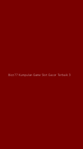 Tampilan Antarmuka Aplikasi Bizz77 Kumpulan Game Slot Gacor Terbaik - 3