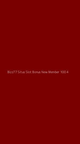 Tampilan Antarmuka Aplikasi Bizz77 Situs Slot Bonus New Member 100 - 4